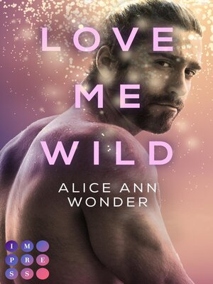 cover image of Love Me Wild (Tough-Boys-Reihe 1)